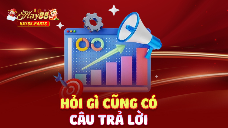 Hỏi gì cũng có câu trả lời